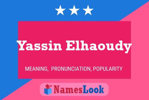 Yassin Elhaoudy Name Poster