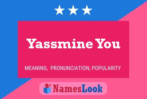 Yassmine You Name Poster