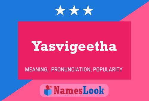 Yasvigeetha Name Poster