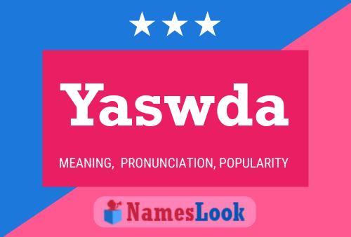 Yaswda Name Poster