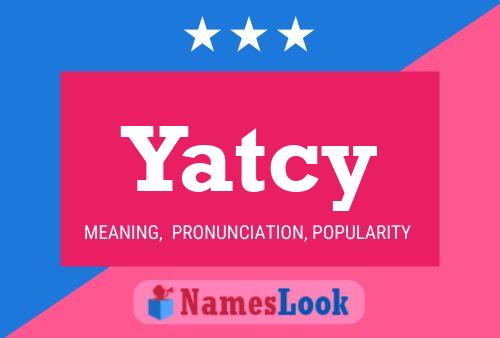 Yatcy Name Poster