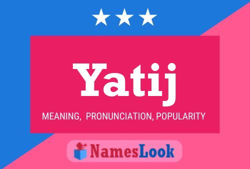 Yatij Name Poster