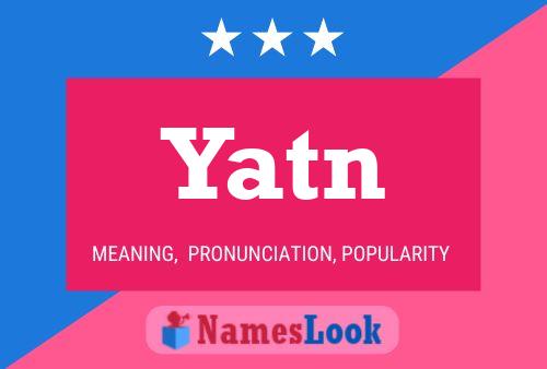 Yatn Name Poster