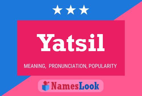 Yatsil Name Poster