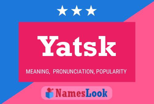 Yatsk Name Poster