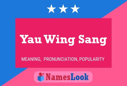 Yau Wing Sang Name Poster