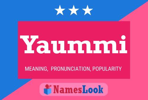 Yaummi Name Poster