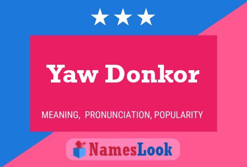 Yaw Donkor Name Poster