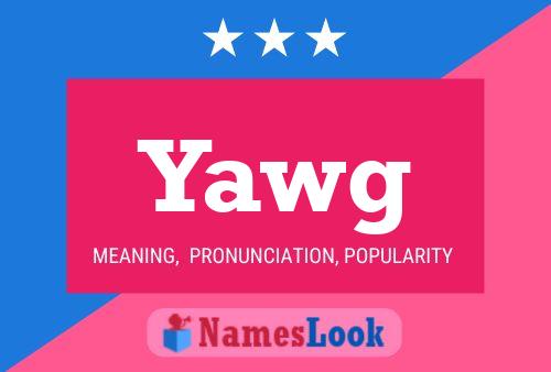 Yawg Name Poster