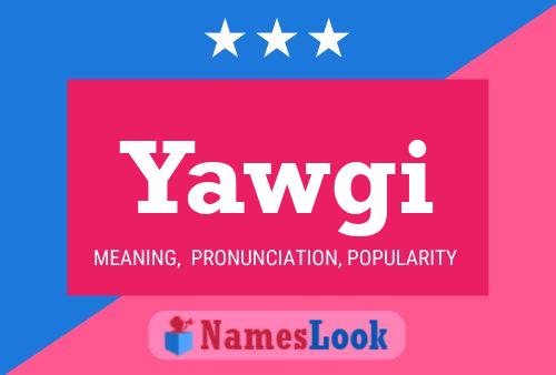 Yawgi Name Poster