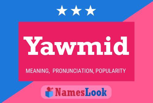 Yawmid Name Poster