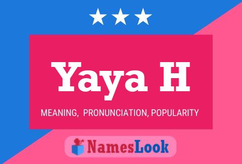 Yaya H Name Poster