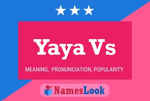 Yaya Vs Name Poster