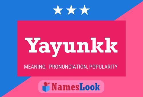 Yayunkk Name Poster