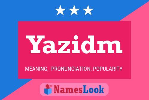 Yazidm Name Poster