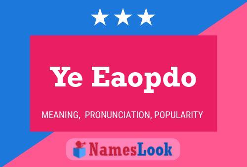 Ye Eaopdo Name Poster