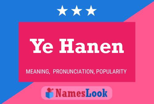 Ye Hanen Name Poster