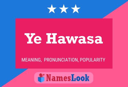 Ye Hawasa Name Poster