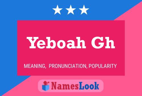 Yeboah Gh Name Poster