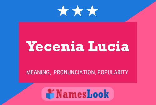 Yecenia Lucia Name Poster