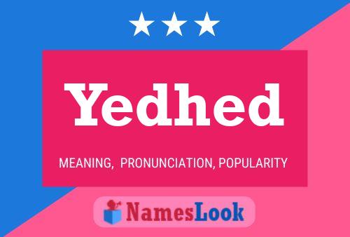 Yedhed Name Poster