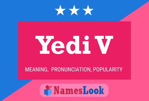 Yedi V Name Poster