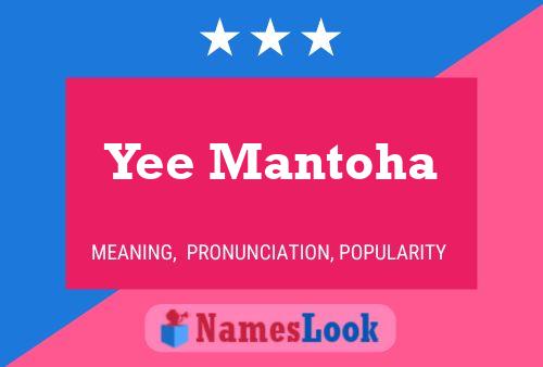 Yee Mantoha Name Poster