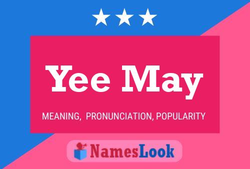 Yee May Name Poster