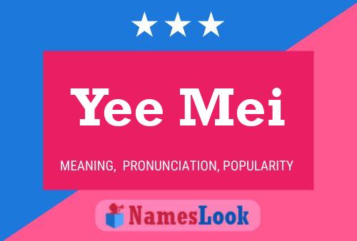 Yee Mei Name Poster