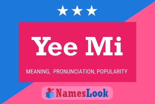 Yee Mi Name Poster