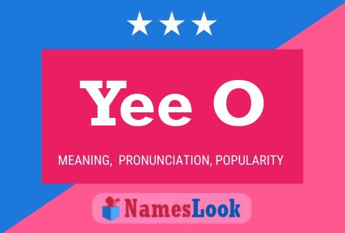 Yee O Name Poster