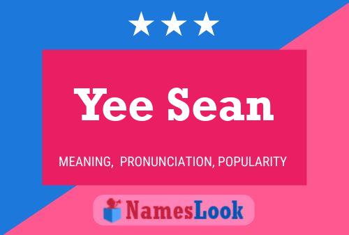 Yee Sean Name Poster