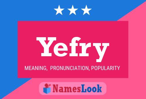 Yefry Name Poster