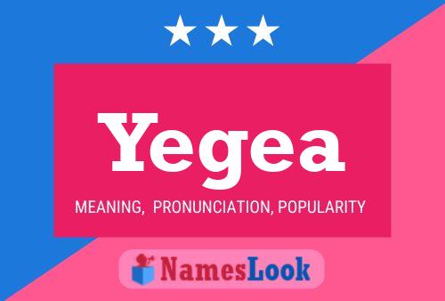 Yegea Name Poster