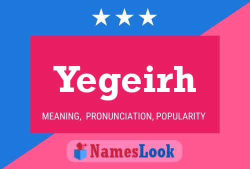 Yegeirh Name Poster