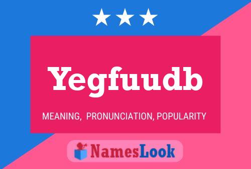 Yegfuudb Name Poster