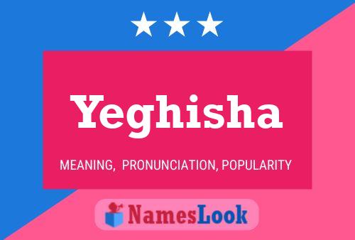 Yeghisha Name Poster