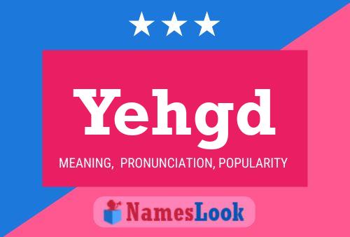 Yehgd Name Poster