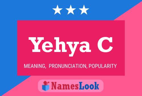 Yehya C Name Poster