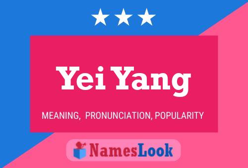 Yei Yang Name Poster