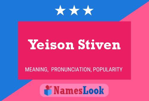 Yeison Stiven Name Poster