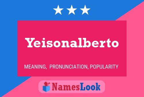 Yeisonalberto Name Poster