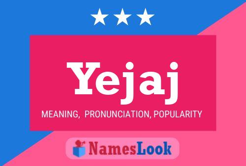 Yejaj Name Poster