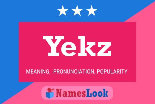 Yekz Name Poster