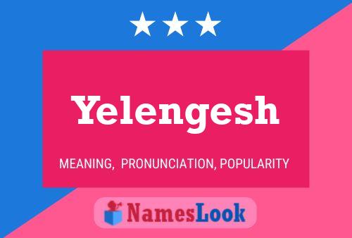 Yelengesh Name Poster