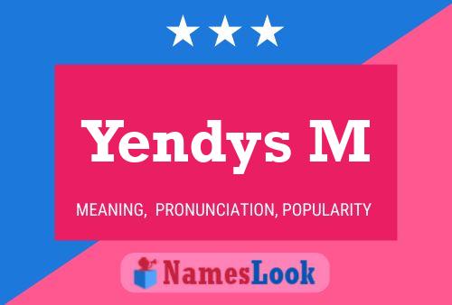 Yendys M Name Poster