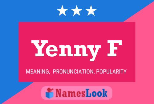 Yenny F Name Poster