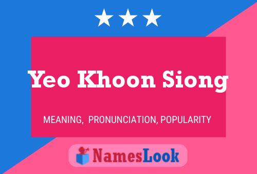 Yeo Khoon Siong Name Poster