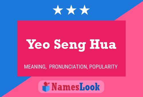 Yeo Seng Hua Name Poster