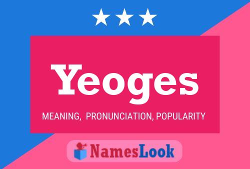 Yeoges Name Poster